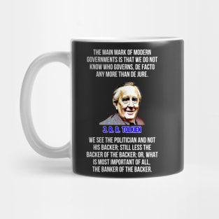 Tolkien Quote Governments Banker Backer Politician Mug